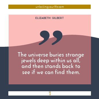 The universe buries strange jewels deep within us all