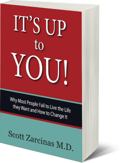 It's Up to You! by Dr. Scott Zarcinas